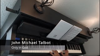 quotOnly In Godquot  John Michael Talbot  instrumental [upl. by Rosenblatt216]