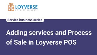 Adding services and Process of Sale in Loyverse POS for Service Business [upl. by Ydnik724]