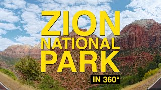 Drive Through Zion National Park  West Entrance to East Entrance in 360 [upl. by Verine85]