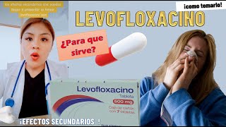 LEVOFLOXACINO para que sirve como tomarlo Doctoraleon [upl. by Ilohcin145]