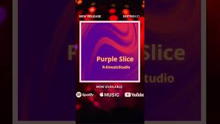 Purple slice Out Now Promo Card [upl. by Alicia897]