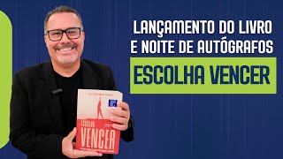 Lançamento e Noite de Autógrafos do Livro Escolha Vencer [upl. by Tyoh]