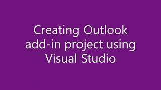 Creating Outlook addin project using Visual Studio [upl. by Borchers]