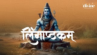 Lingashtakam  Brahma Murari Surarchita Lingam  Official Lyric Video [upl. by Cirone]