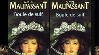 Boule de Suif Guy de Maupassant  Livre Audio Complet en Français [upl. by Gyimah438]