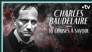 Charles Baudelaire en 10 choses à savoir  Culture Prime [upl. by Latsyrd]