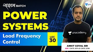 Load Frequency Control  Lec 30  Power Systems  GATE EEECE 2021 Exam  Ankit Goyal [upl. by Prochora441]