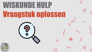 Vraagstuk oplossen met Vergelijking [upl. by Hpseoj]