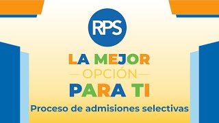 La Mejor Opción Para Ti  Proceso de Admisiones Selectivas [upl. by Adriell]