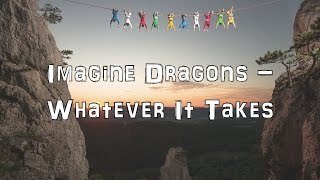 Imagine Dragons  Whatever It Takes Acoustic CoverLyricsKaraoke [upl. by Eetnom394]