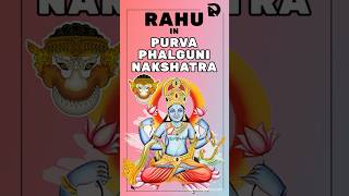 Rahu in Purva Phalguni Nakshatra Unlimited Wealth in Business [upl. by Ednyl]