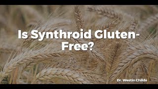 Is Synthroid GlutenFree [upl. by Rolland]