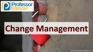 Change Management  CompTIA Security SY0701  13 [upl. by Dinin117]