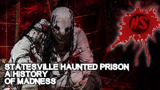 StateSville Haunted Prison A History of Madness [upl. by Gardy]