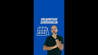 Urlaubstage zurückholen❓ Hast du das auch schon gemacht❓ [upl. by Surtemed]