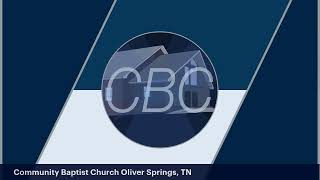 Community Baptist Church Oliver Springs TN [upl. by Ethelinda405]