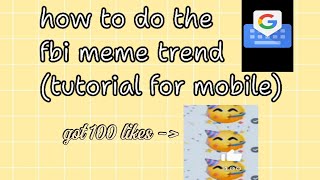 How to do the fbi meme trend tutorial for mobile  ★CrystalsVideos 💗 [upl. by Krahling]