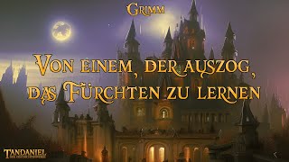 Von einem der auszog das Fürchten zu lernen 👻 ein Märchen der Gebrüder Grimm  Hörbuch [upl. by Ayim]