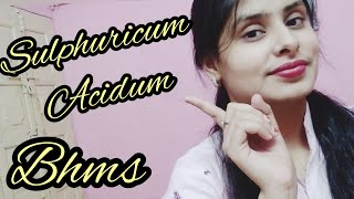 Sulphuricum Acidum  BHMS  MM  Materia medica  AIAPGET  BHMS MD [upl. by Anovahs444]