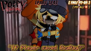 quotIf Player saved DogDayquot  Part 14  ENGPTBR  Poppy Playtime Chapter 3 Good Ending AU [upl. by Wilbur253]