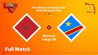 Morocco v Congo DR  FIFA World Cup Qatar 2022 Qualifier  Full Match [upl. by Sigfrid]