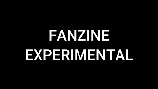 FANZINE Experimental 2024 [upl. by Ahselrak]