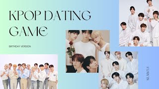 KPOP DATING GAME  Birthday Version [upl. by Tessie]