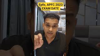 epfo apfc 2023 exam date confirmed upsc latest news Gyan sir shorts epfo2023 apfc2023 epfo apfc [upl. by Elay]