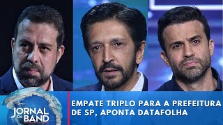 Empate triplo na pesquisa Datafolha para a prefeitura de São Paulo  Jornal da Band [upl. by Fabiolas]