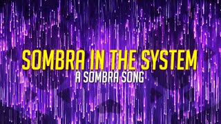 Sombra in the System  A Sombra Song overwatch overwatch2 [upl. by Uund519]