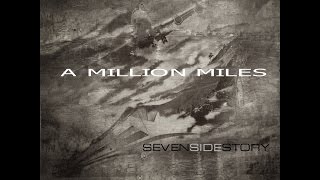 Seven Side Story  A Million Miles [upl. by Schwarz]