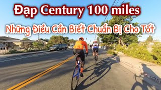 Chuẩn Bị Cho Ngày Đạp Xe Dài 100 Miles 160 KM Những Điều Cần Thiết [upl. by Raknahs]