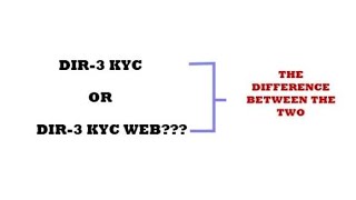 DIR3 KYC Vs DIR3 KYC WEB  MCA V3 Portal [upl. by Yesdnil]