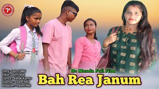 Ho Munda Full Film Bah Rea Janum Laxmi Mai Krishna Hembram [upl. by Axel]