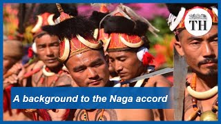 A background to the Naga accord [upl. by Cacilie93]