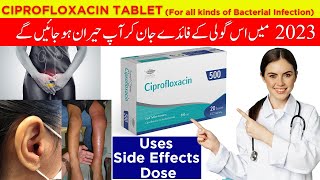 Uses of Ciprofloxacin Tablet 500mg  Tablet Cipro  Uses  Side Effects  Dosage  Fluoroquinolones [upl. by Harts16]