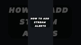 HOW TO ADD STREAM ALERTS PART 1 [upl. by Berey]