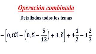 Operacion combinada con fracciones y decimales [upl. by Onifur692]