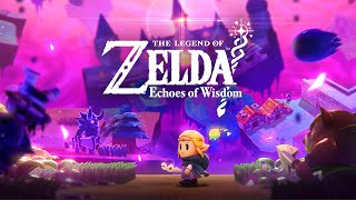 Legend of Zelda Echoes of Wisdom FINISHING HYRULE CASTLE GANON BOSS FIGHT amp DOING SIDEQUESTS Part 7 [upl. by Annas]