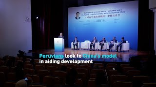 Peruvians look to Chinas model in aiding development [upl. by Worl881]