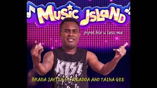 pipol blo u less me Brada Jaytex ft Soladoa and Taina Gee [upl. by Odnalo]