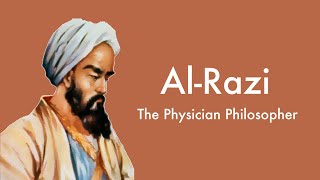 AlRazi  The Physician Philosopher Philosophy [upl. by Farrell]