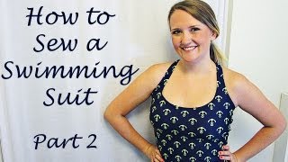 How to EASILY Sew a Swimming Suit  Part 2 [upl. by Pansir194]