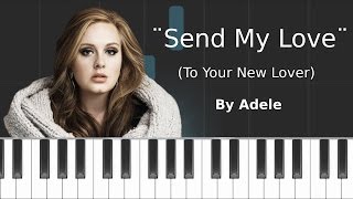 Adele  Send My Love Lyrics [upl. by Zilada904]