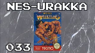 NESUrakka 033  Tecmo World Wrestling NES [upl. by Olly569]