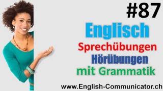 87 Englisch grammatik für Fortgeschrittene Deutsch English Sprachkurse [upl. by Harihs666]