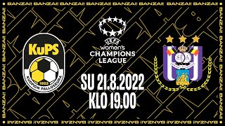 KuPS TV Live Anderlecht  Kuopion Palloseura  UEFA Womens Champions League  2182022 klo 1900 [upl. by Mchail895]