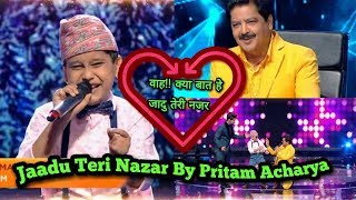 Jadu Teri Nazar by Pritam acharya  SaReGaMaPa Little champs 2019 [upl. by Neenwahs374]