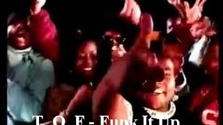 T O F  Funk It Up [upl. by Leahsim]