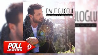 Davut Güloğlu  Ben Sevmişim  Official Audio [upl. by Ayouqes]